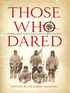 Those Who Dared Stories from the Golden Age of Exploration by Richard Nelsson eBook